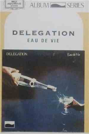Delegation - Eau De Vie