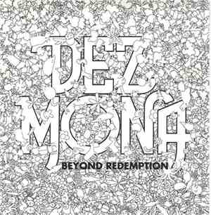 Dez Mona - Beyond Redemption