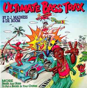 D.J. Madness & Dr. Boom - Ultimate Bass Trax - Volume 3