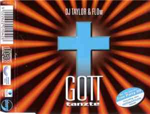 DJ Taylor & Flow - Gott Tanzte