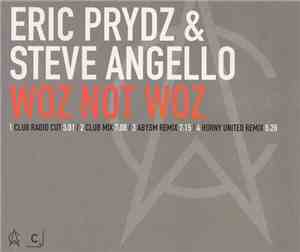 Eric Prydz & Steve Angello - Woz Not Woz
