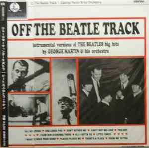 George Martin & His Orchestra - Off The Beatle Track