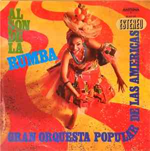Gran Orquesta Popular De Las Americas - Al Son De La Rumba