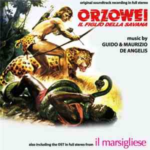 Guido & Maurizio De Angelis - Orzowei (Original Soundtrack Recording In Ful ...