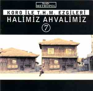 Halimiz Ahvalimiz - 7
