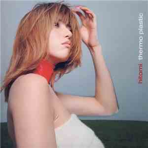 Hitomi - Thermo Plastic