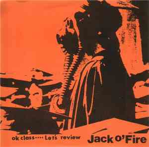 Jack O'Fire - OK Class.... Let's Review