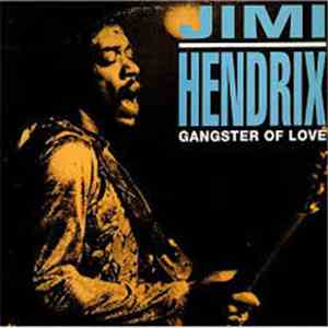 Jimi Hendrix - Gangster Of Love