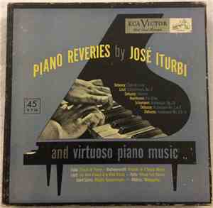 José Iturbi - Plays Piano Reveries And Virtuoso Piano Music