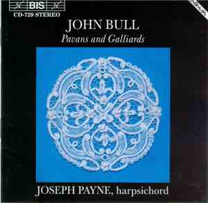 Joseph Payne, John Bull - John Bull: Pavans and Galliards