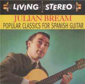 Julian Bream - Popular Classics For Spanish Guitar