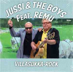 Jussi & The Boys Feat. Remu - Villasukka-rock
