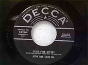 Justin Tubb, Goldie Hill - Sure Fire Kisses / Fickle Heart