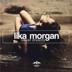 Lika Morgan - Sweet Dreams