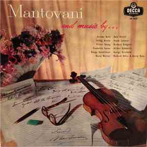 Mantovani And His Orchestra - And Music By....