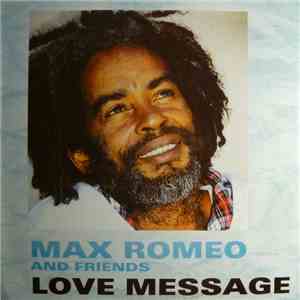 Max Romeo And Friends - Love Message