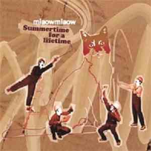 Miaow Miaow - Summertime For A Lifetime
