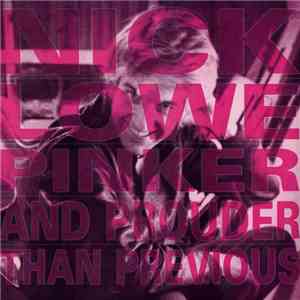 Nick Lowe - Pinker And Prouder Than Previous