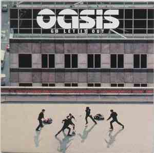 Oasis  - Go Let It Out