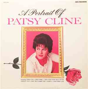 Patsy Cline - A Portrait Of Patsy Cline