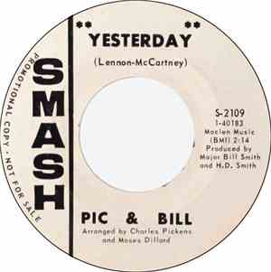 Pic And Bill - Yesterday / Don't Put Me Down