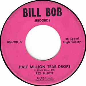 Rex Elliott - Half Million Tear Drops / Wall Around Your Heart