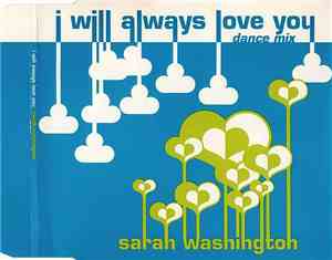Sarah Washington - I Will Always Love You (Dance Mix)