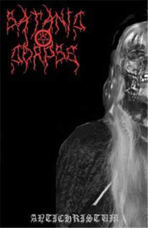 Satanic Corpse - Antichristum