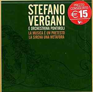 Stefano Vergani & Orchestrina Pontiroli - La musica è un pretesto la sirena ...