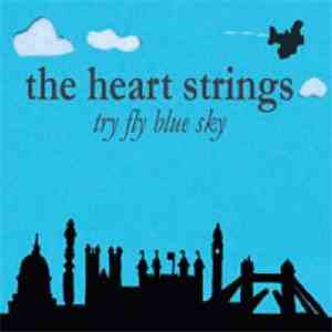 The Heart Strings - Try Fly Blue Sky