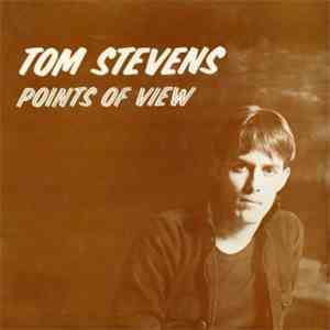 Tom Stevens  - Points Of View