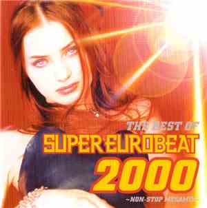 Various - The Best Of Super Eurobeat 2000 ~Non-Stop Megamix~