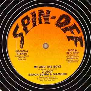 2 Legit Beach Bumm & Diamond - Me And The Boyz
