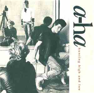 a-ha - Hunting High And Low
