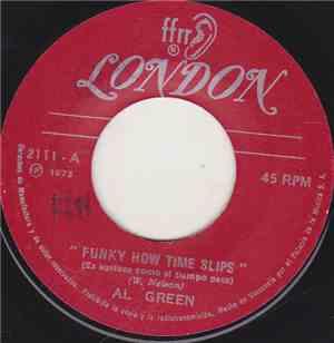 Al Green - Funky How Time Slips Away / Stand Up
