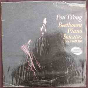 Beethoven - Fou Ts'Ong - Piano Sonatas, Opus 109, 110