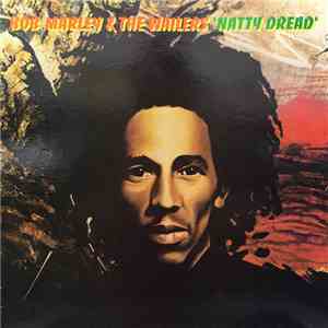 Bob Marley & The Wailers - Natty Dread