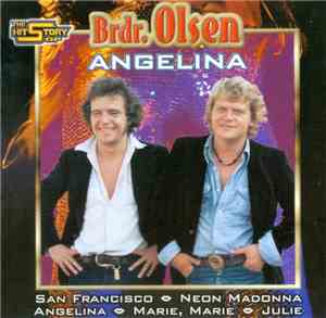 Brdr. Olsen - Angelina (The HitStory Of Brdr. Olsen)