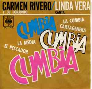 Carmen Rivero Y Su Conjunto / Canta Linda Vera - Cumbia Cumbia Cumbia