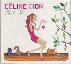 Céline Dion - Sans Attendre