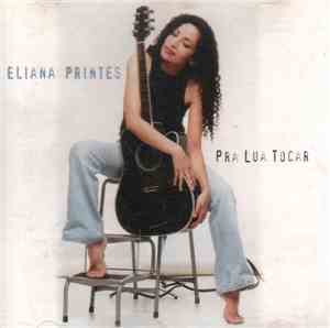 Eliana Printes - Pra Lua Tocar