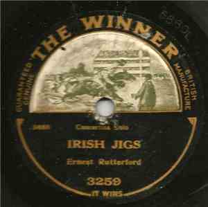 Ernest Rutterford - Irish Jigs / Scotch Reels & Strathspeys