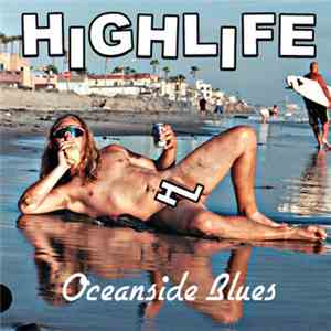 High Life  - Oceanside Blues