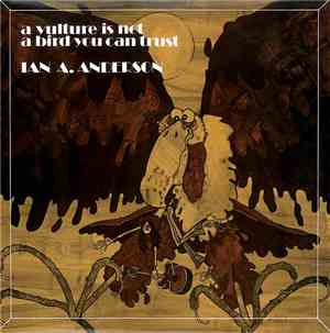 Ian A. Anderson - A Vulture Is Not A Bird You Can Trust