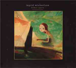Ingrid Michaelson - Human Again