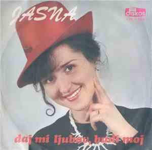 Jasna Kočijašević - Daj Mi Ljubav, Budi Moj