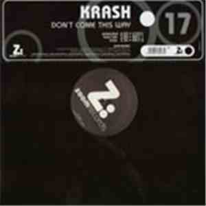 Krash  - Don't Come This Way