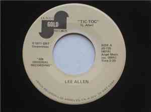 Lee Allen - Tic-Toc / Chuggin'
