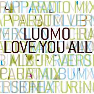 Luomo Feat. Apparat - Love You All