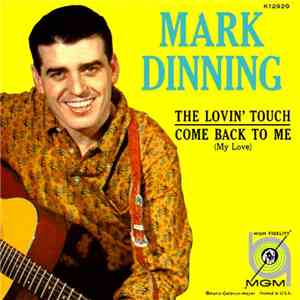 Mark Dinning - The Lovin' Touch / Come Back To Me (My Love)